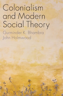Couverture_Colonialism And Modern Social Theory