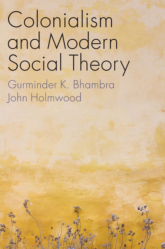 Couverture_Colonialism And Modern Social Theory