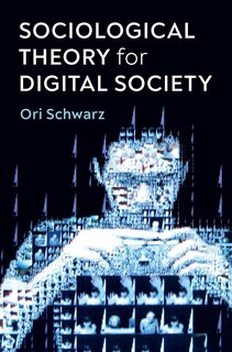 Couverture_Sociological Theory For Digital Society