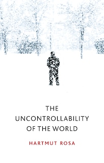 Front cover_The Uncontrollability Of The World