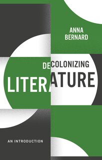 Front cover_Decolonizing Literature