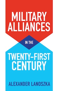Front cover_Military Alliances In The Twenty-first Century