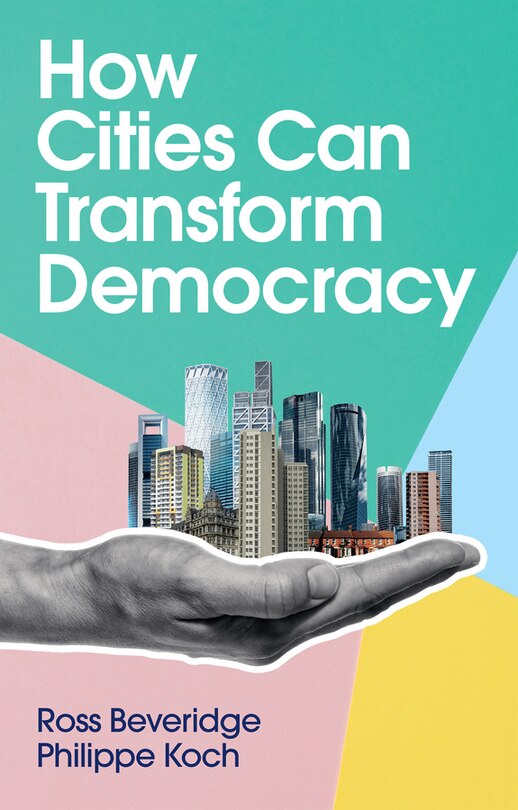 Couverture_How Cities Can Transform Democracy
