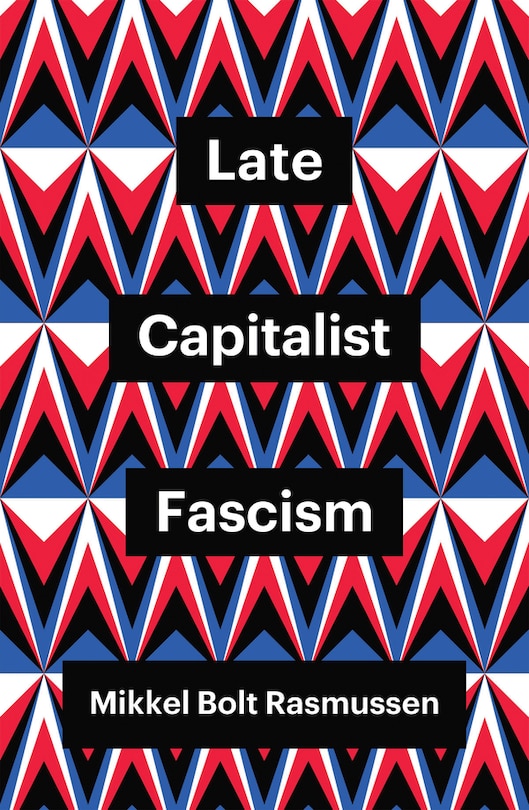 Couverture_Late Capitalist Fascism