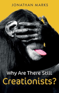 Couverture_Why Are There Still Creationists?