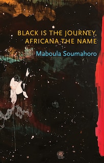 Front cover_Black Is The Journey, Africana The Name