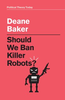 Front cover_Should We Ban Killer Robots?