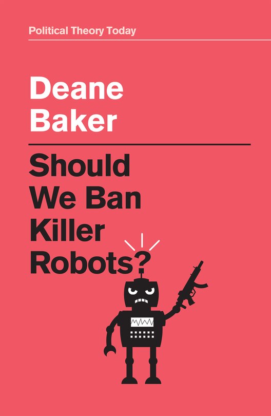 Front cover_Should We Ban Killer Robots?