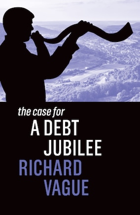 The Case For A Debt Jubilee