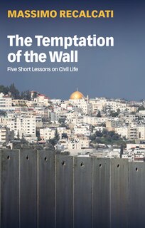 Front cover_The Temptation Of The Wall
