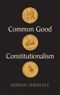 Front cover_Common Good Constitutionalism