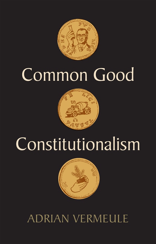 Front cover_Common Good Constitutionalism