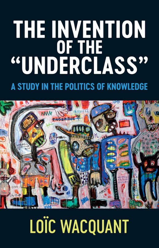 Front cover_The Invention Of The 'underclass'