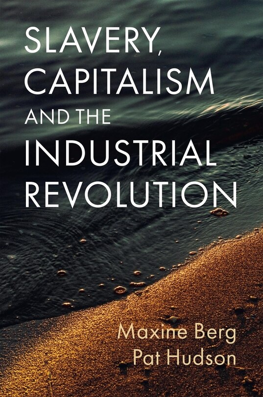 Couverture_Slavery, Capitalism and the Industrial Revolution