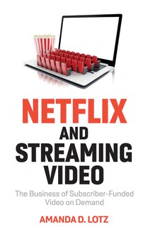Front cover_Netflix And Streaming Video