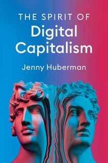 Front cover_The Spirit of Digital Capitalism