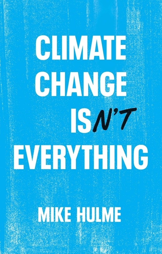 Front cover_Climate Change isn't Everything