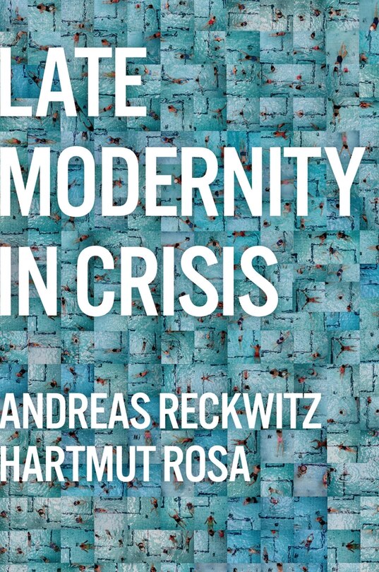 Front cover_Late Modernity in Crisis