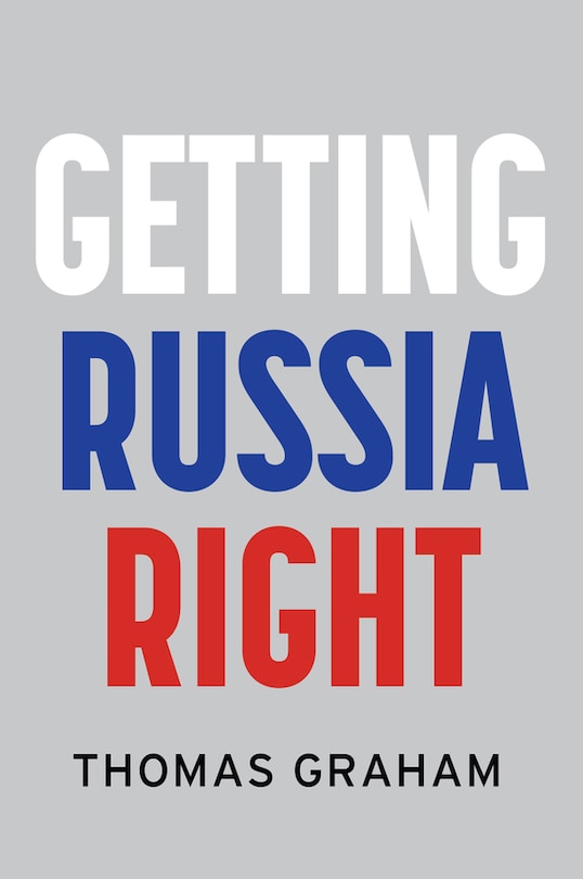 Front cover_Getting Russia Right