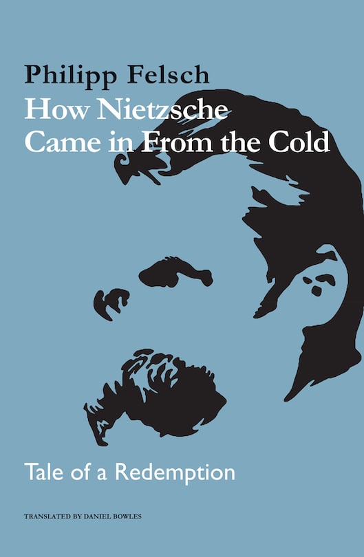Couverture_How Nietzsche Came in From the Cold