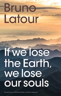 Front cover_If we lose the Earth, we lose our souls