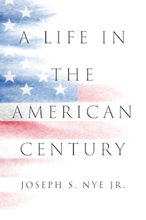 Front cover_A Life in the American Century