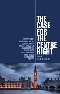 Front cover_The Case for the Centre Right