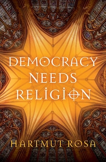 Front cover_Democracy Needs Religion