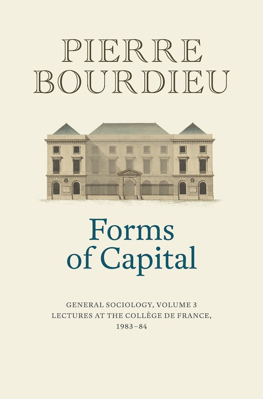 Couverture_Forms of Capital: General Sociology, Volume 3