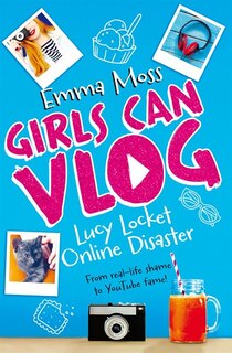 Front cover_Lucy Locket: Online Disaster (girls Can Vlog #1)