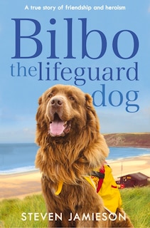 Couverture_Bilbo The Lifeguard Dog