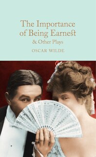 Front cover_The Importance Of Being Earnest & Other Plays