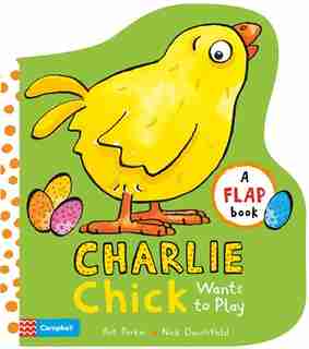 Charlie Chick Wants To Play de Nick Denchfield