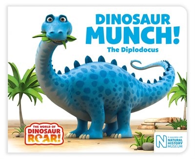 Front cover_Dinosaur Munch! The Diplodocus