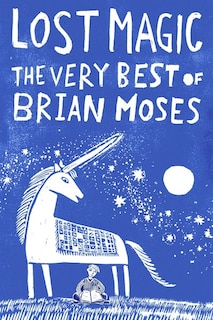 Couverture_Lost Magic: The Very Best Of Brian Moses