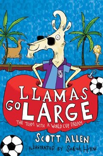 Front cover_Llamas Go Large (llama United #2)