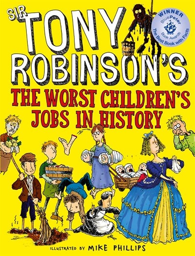 Front cover_Sir Tony Robinson's The Worst Children's Jobs In History