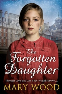 Couverture_The Forgotten Daughter (the Girls Who Went To War #1)