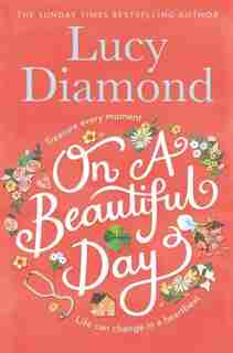 On A Beautiful Day by Lucy Diamond