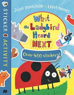 Couverture_What The Ladybird Heard Next: Sticker Activity Book