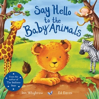 Front cover_Say Hello To The Baby Animals