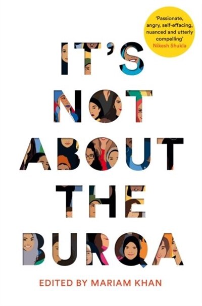 Front cover_It's Not About The Burqa