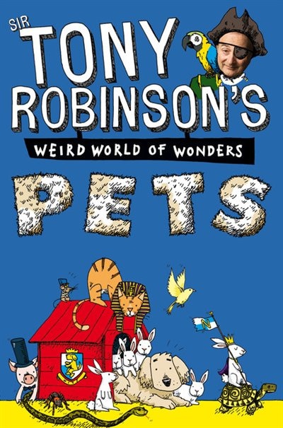 Front cover_Sir Tony Robinson's Weird World Of Wonders: Pets