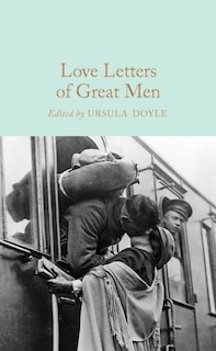 Love Letters of Great Men: Mini Hardcover Edition