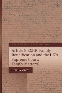 Couverture_Article 8 ECHR, Family Reunification and the UK's Supreme Court