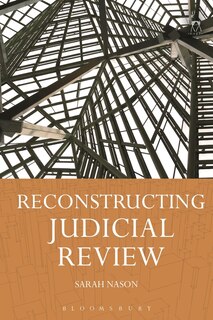 Front cover_Reconstructing Judicial Review
