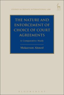 Front cover_The Nature And Enforcement Of Choice Of Court Agreements