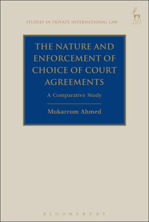 Front cover_The Nature And Enforcement Of Choice Of Court Agreements