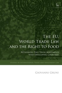 Couverture_The Eu, World Trade Law And The Right To Food