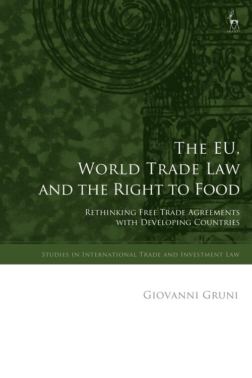 Couverture_The Eu, World Trade Law And The Right To Food